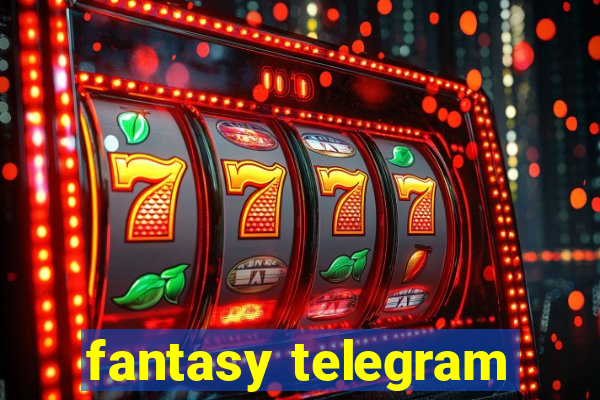 fantasy telegram